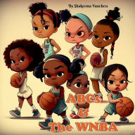 Title: ABCs and the WNBA, Author: Shakeema Funchess