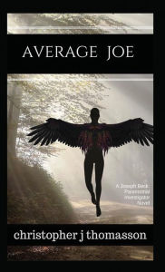 Title: Average Joe, Author: Christopher J Thomasson