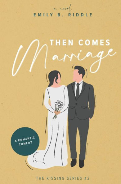 Then Comes Marriage