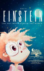 Einstein: The Boy Who Changed the World: Albert Einstein Book for Kids - A Captivating Addition to Inspiring Books About Albert Einstein - Featuring Playful Rhymes and Colorful Illustrations, This Science Picture Book is the Ideal Read for Young Readers