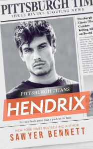 Title: Hendrix: A Pittsburgh Titans Novel, Author: Sawyer Bennett