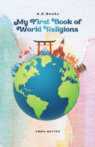 Title: My First Book of World Religions, Author: Emma Matteo