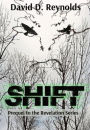 Shift: Prequel to The Revelation Series