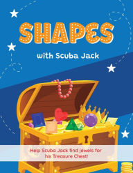 Title: Shapes with Scuba Jack - Treasure Chest, Author: Beth Costanzo