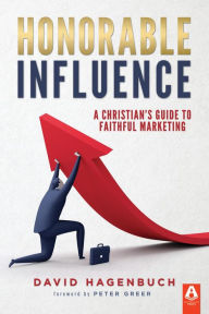 Title: Honorable Influence, Author: David Hagenbuch