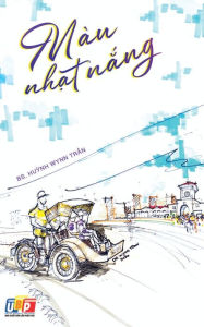 Title: MÃ¯Â¿Â½u nhạt nắng, Author: Pgs Bs Huynh Wynn Tran
