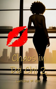 Title: Chaos in Da Chi 2, Author: Latisha Miller