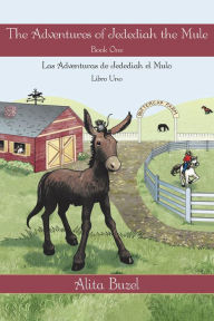 Title: The Adventures of Jedediah the Mule: Book one, Author: Alita Buzel