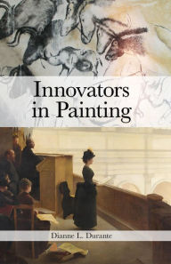 Title: Innovators in Painting, Author: Dianne L. Durante