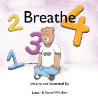 Title: 1.. 2.. 3.. 4 Breathe - Coloring Book, Author: Lamar & Stone Whidbee