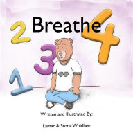 Title: 1.. 2.. 3.. 4 Breathe - Coloring Book, Author: Lamar & Stone Whidbee