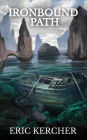 Ironbound Path: Patmos Sea Fantasy Adventure Fiction Novel 3