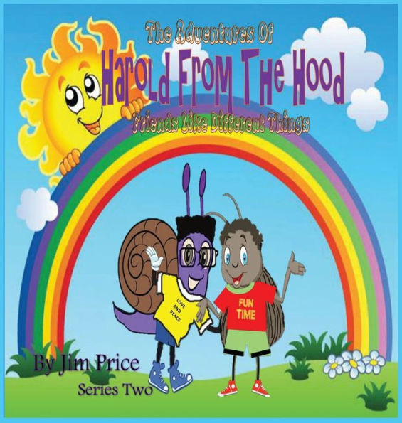 THE ADVENTURES OF HAROLD FROM THE HOOD: Friends Like Different Things