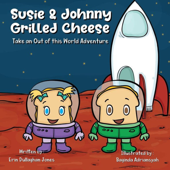 Susie & Johnny Grilled Cheese Go on an Out of This World Adventure: Adventure #2