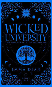 Title: Wicked University 8-9: An Academy Romance Collection, Author: Emma Dean