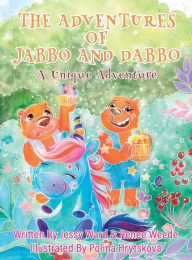 Title: The Adventures of Jabbo and Dabbo: A Unique Adventure, Author: Jessy Ward