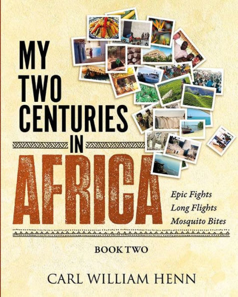 My Two Centuries in Africa (Book Two)