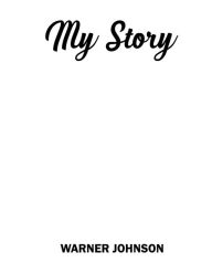 Title: My Story, Author: Warner Johnson