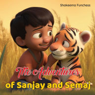 Title: The Adventures of Sanjay and Semaj, Author: Shakeema Funchess