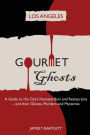 Gourmet Ghosts - Los Angeles