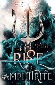 Download epub free english The Rise of Amphitrite by Savannah L. Zher, Savannah L. Zher English version 9781088128114 PDB MOBI