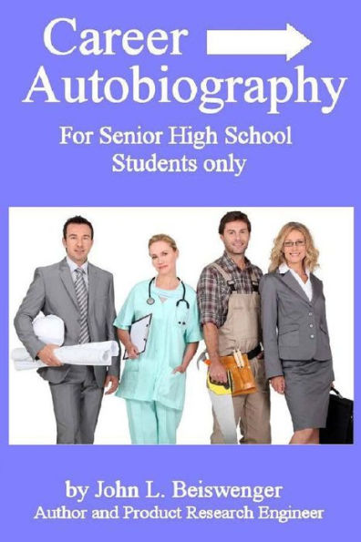 Career Biography: For Senior High School Students Only