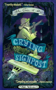 Free downloadable ebooks for mp3 players The Case of the Crying Signpost  (English Edition) by Tom Xavier, Tom Xavier 9781088128534