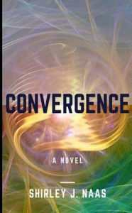 Title: Convergence, Author: Shirley J Naas