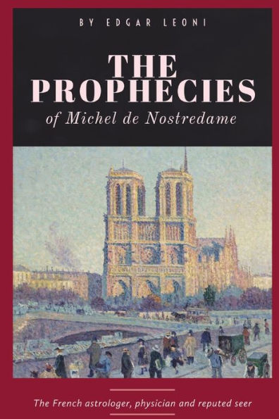 The Prophecies of Michel de Nostredame