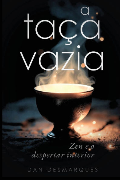 A Taï¿½a Vazia: Zen e o Despertar Interior