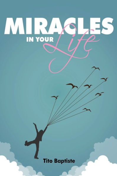 Miracles Your Life