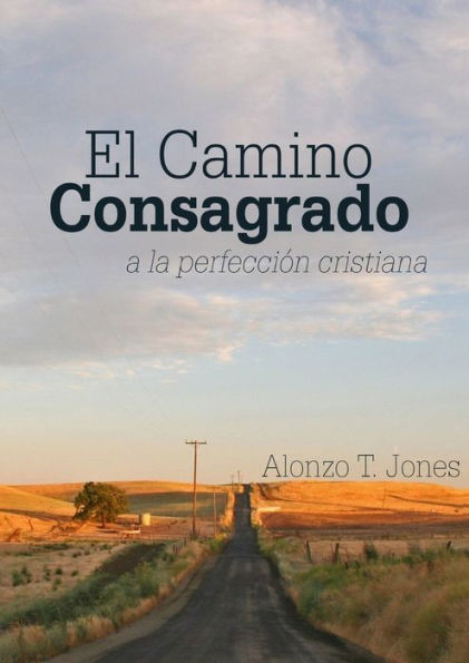 El Camino Consagrado a la PerfecciÃ¯Â¿Â½n Cristiana: en Letra Grande,