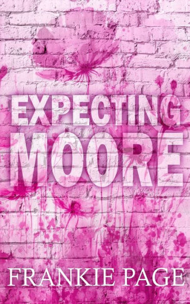 Expecting Moore: A best friend's brother surprise pregnancy romance