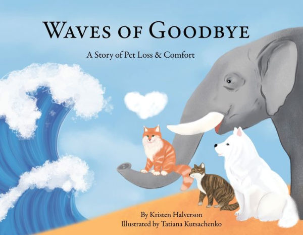 Waves of Goodbye: A Story of Pet Loss and Comfort