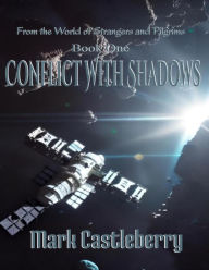 Title: Conflict With Shadows, Author: Mark Castleberry
