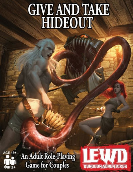 Lewd Dungeon Adventures: Give and Take Hideout: An Adult Role-Playing Game for Couples