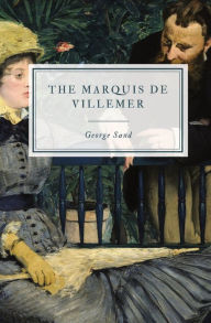 Title: The Marquis de Villemer, Author: George Sand