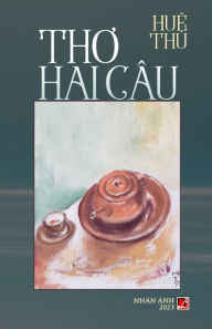 Title: Thơ Hai Cï¿½u (black & white, soft cover), Author: Thu Hue