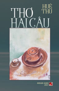 Title: Thơ Hai Cï¿½u (color, soft cover), Author: Thu Hue
