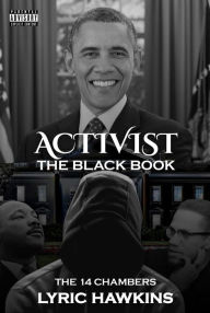 Title: ACTIVIST THE BLACK BOOK: THE 14 CHAMBERS, Author: LYRIC HAWKINS