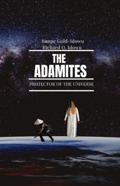 the Adamites: Protector of Universe