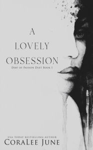 Title: A Lovely Obsession, Author: Coralee June