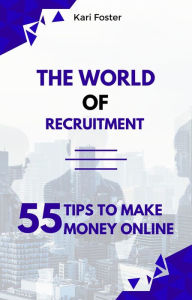 Title: The World Of Recruitment, Author: Kari Foster