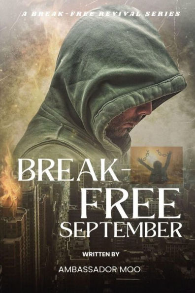 Break-free - Daily Revival Prayers September Towards SPIRITUAL WARFARE