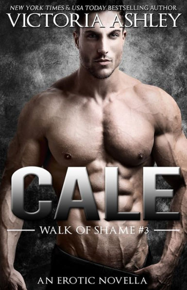 Cale (Walk of Shame #3