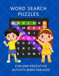 Title: Word Search Puzzles: FUN AND EDUCATIVE ACTIVITY BOOK FOR KIDS, Author: Ojula Technology Innovations