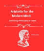 Aristotle for the Modern Mind: Embracing Philosophy as a Teen
