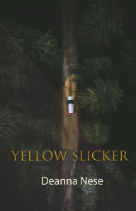 Title: Yellow Slicker, Author: Deanna Nese