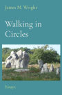 Walking in Circles: Essays