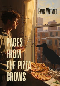 Pdf download free ebooks Pages from the Pizza Crows by Witmer